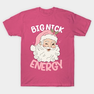 Big Nick Energy Funny Men Santa Ugly Christmas T-Shirt